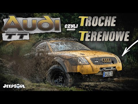 AUDI TT = A BIT OF OFF-ROAD?