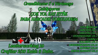 GrandMaster 1' e Yürüyoruz  / Leatherworking' i 10 Yaptık Kaldı 8 / Craftlarda i