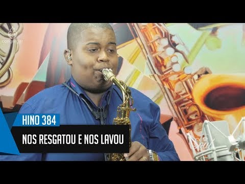 🎷 Hino 384 - Nos resgatou e nos lavou -  Allan Oliveira - Sax Alto - Hinário 5 CCB 🎷
