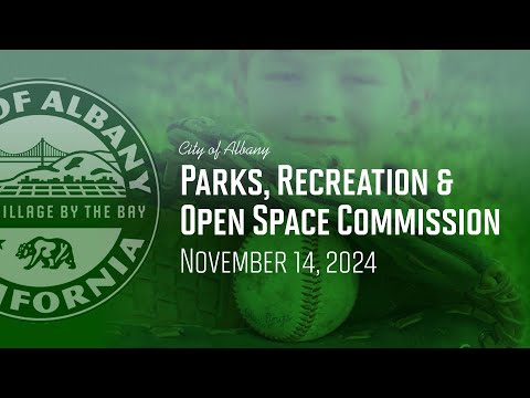 Parks, Recreation & Open Space Commission - Nov. 14, 2024
