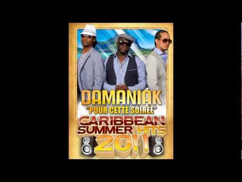 DAMANIAK - POUR CETTE SOIREE - 2012  NOUVEAU CARIBEAN SUMMER HITS