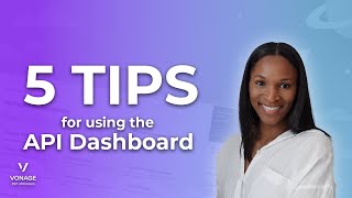 5 Tips For Working With The Vonage API Dashboard