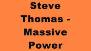 Steve Thomas - Massive Power