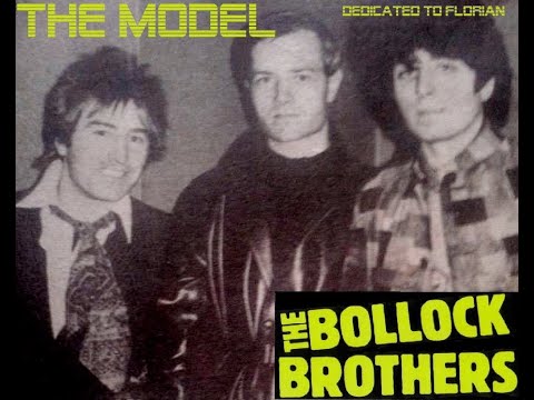 The Bollock Brothers  - The Model - DEDICATED TO FLORIAN - 30.06.2020 (Official)