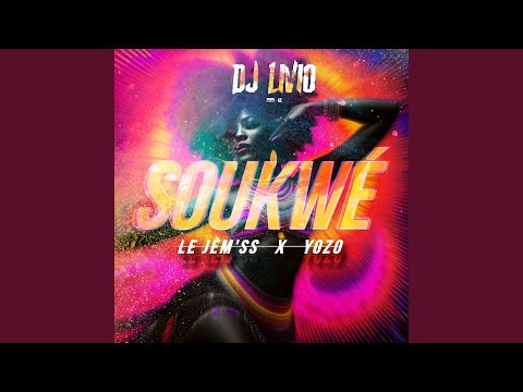 Soukwé (feat. Yozo & DJ LIVIO)