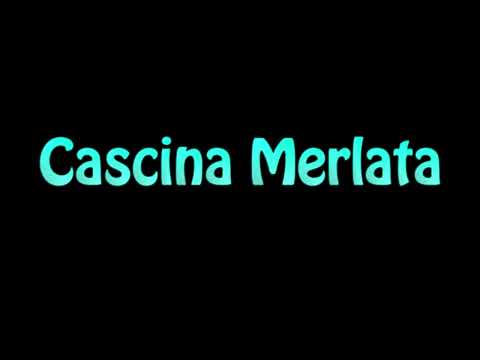 Learn How To Pronounce Cascina Merlata