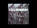 Wire - In Vivo (12" Version) [JRG Remaster]