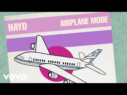 Hayd - Airplane Mode (Official Lyric Video)