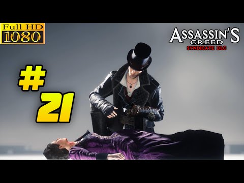 Assassin's Creed Syndicate DLC Gameplay Walkthrough Part 21 [1080p PC] - No Commentary
