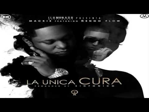 La Unica Cura - Mackie ft Ñengo Flow