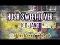 k. d.  lang -  Hush Sweet Lover (karaoke) blues, alternative