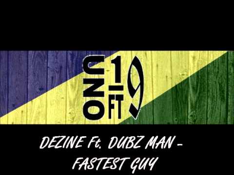 DEZINE Ft. DUBZ MAN - FASTEST GUY (Solomon Islands Music 2015)