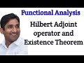 Hilbert Adjoint Operator || Existence Theorem || Functional Analysis