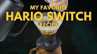 Hario Switch: The Gong Fu Recipe