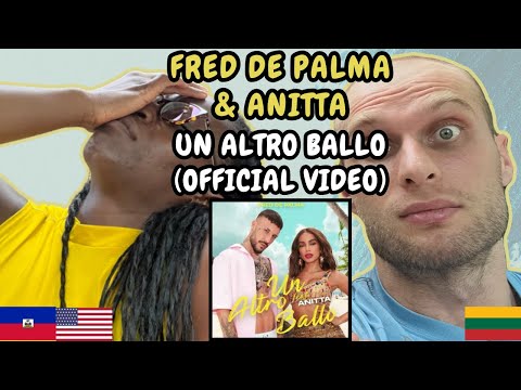 REACTION TO Fred De Palma & Anitta - Un Altro Ballo (Music Video) | FIRST TIME LISTENING TO FRED