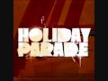 Holiday Parade - Never Enough 