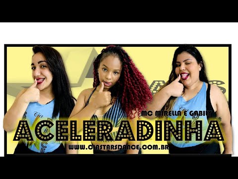 Aceleradinha - MC Mirella Ft Gabily - Cia Stars Dance (Coreografia)