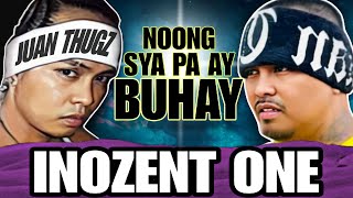 INOZENT ONE | Noong Sya Pa Ay Buhay | (Bone Thugs Ng Pinas)
