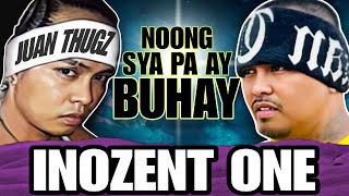 INOZENT ONE | Noong Sya Pa Ay Buhay | (Bone Thugs Ng Pinas)