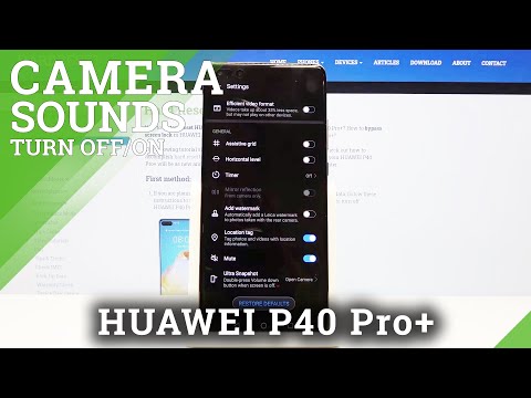 How to Turn Off Camera Sounds in HUAWEI P40 Pro+ - Manage Sounds in Camera