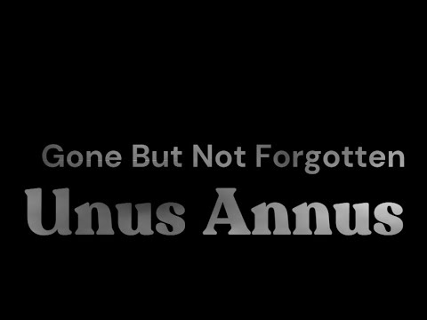 IN MEMORIAM 'UNUS ANNUS' (4 hour compilation)