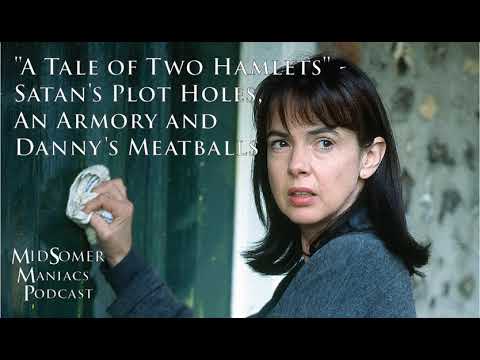 Episode 27 - "A Tale of Two Hamlets" - Satan's Plot Holes, An Armory and Danny's Meatballs