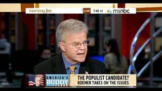 "Newt's Been in the Trough for So Long He Can't Smell a Pig"- Gov. Buddy Roemer MSNBC Morning Joe