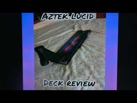 Aztek Lucid deck review