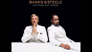 Banks &amp; Steelz -- Anything But Words -- Album Review