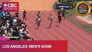 Men's 400m track final at Continental Tour stop in Los Angeles | #CBCSports