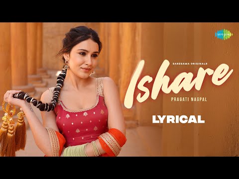 Ishare (Nath Dig Payi) | Lyrical | Pragati Nagpal, Karan Jotwani, Hiten, Shaan