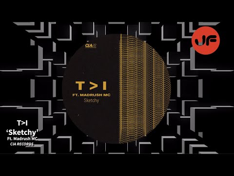T❯I - Sketchy ft. Madrush MC (CIA Records) ℹ️