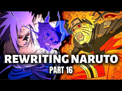 Rewriting Naruto: Naruto VS Sasuke | Part 16