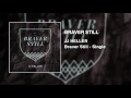 Braver Still
