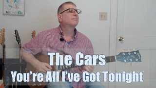 You&#39;re All I&#39;ve Got Tonight Solo (The Cars - with TAB)
