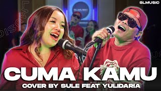 Download lagu CUMA KAMU - H. RHOMA IRAMA FEAT RITA SUGIARTO || COVER BY SULE FEAT @Yulidaria mp3