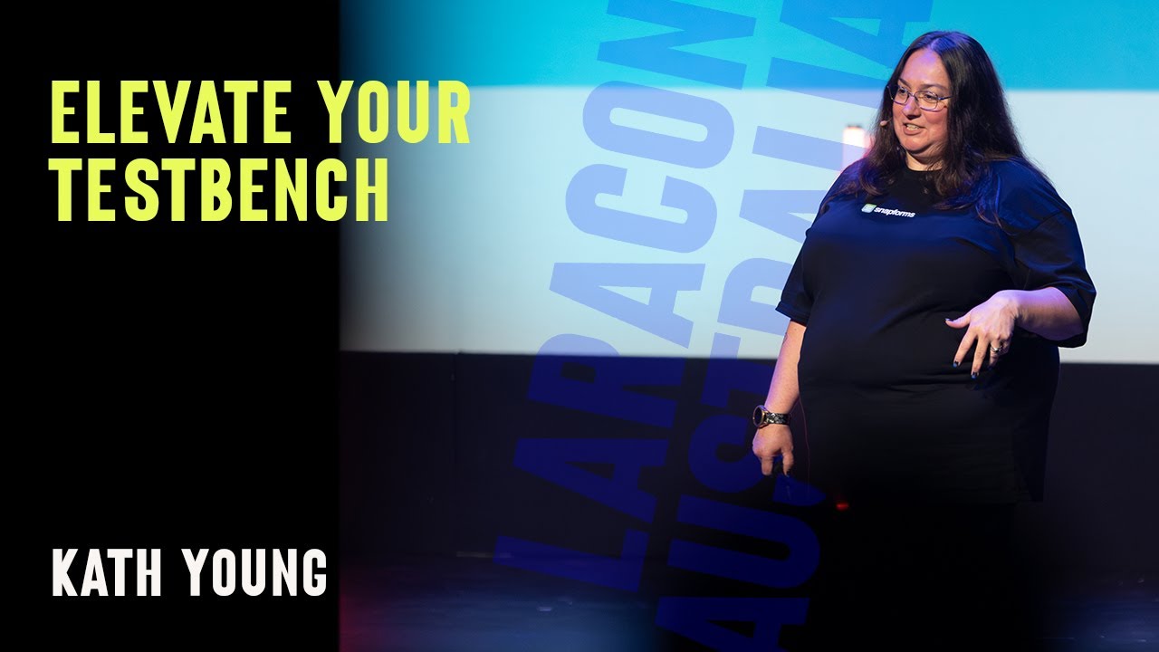 Kath Young - Elevate your Testbench - Laracon AU 2024