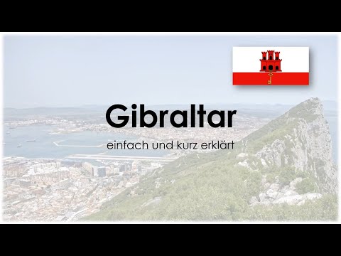 Gibraltar einfach und kurz erklärt (DE)