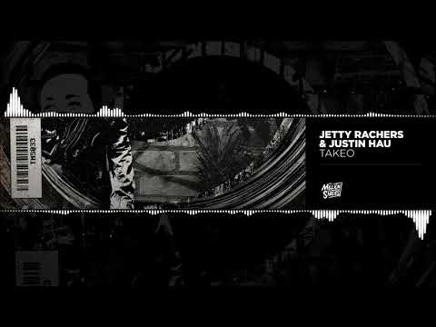 Jetty Rachers & Justin Hau - Takeo (TMS Exclusive)