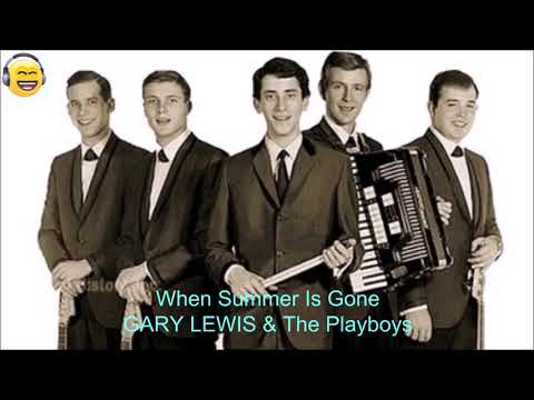 𝐖𝐡𝐞𝐧 𝐒𝐮𝐦𝐦𝐞𝐫 𝐈𝐬 𝐆𝐨𝐧𝐞 / 𝐆𝐀𝐑𝐘 𝐋𝐄𝐖𝐈𝐒 & 𝐓𝐡𝐞 𝐏𝐥𝐚𝐲𝐛𝐨𝐲𝐬 / 𝐒𝐓𝐄𝐑𝐄𝐎