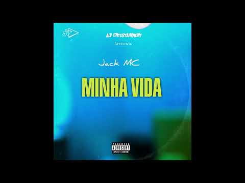 JACK MC - MINHA VIDA