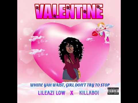 LilEazi Low - Valentine feat. Killaboi