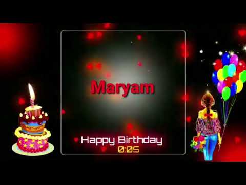 Happy birthday Maryam