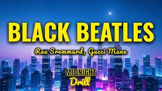 Download lagu Rae Sremmurd, Gucci Mane - Black Beatles (Lyrics) mp3