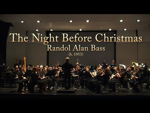 Night Before Christmas - Randol Alan Bass - Triangle Wind Ensemble