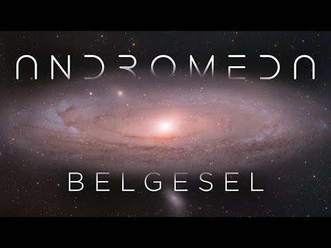 Andromeda Galaksisi Evrene Olan Bakış Açımızı Nasıl Değiştirdi? (ANDROMEDA BELGESEL)