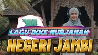 Download lagu Lagu Ikke Nurjanah || Negeri Jambi • Lagu Daerah Jambi. mp3