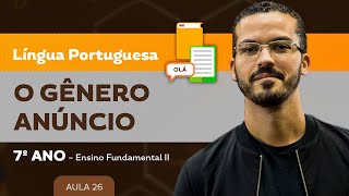 O gênero anúncio – Língua Portuguesa – 7º ano – Ensino Fundamental