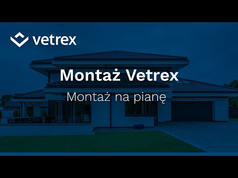 Montaż na pianę | VETREX - zdjęcie