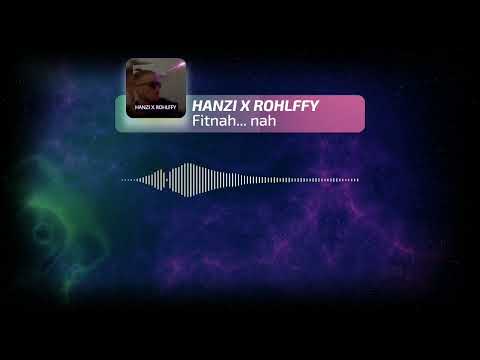 Fitnah....Nah - HANZI X ROHLFFY (Remix)